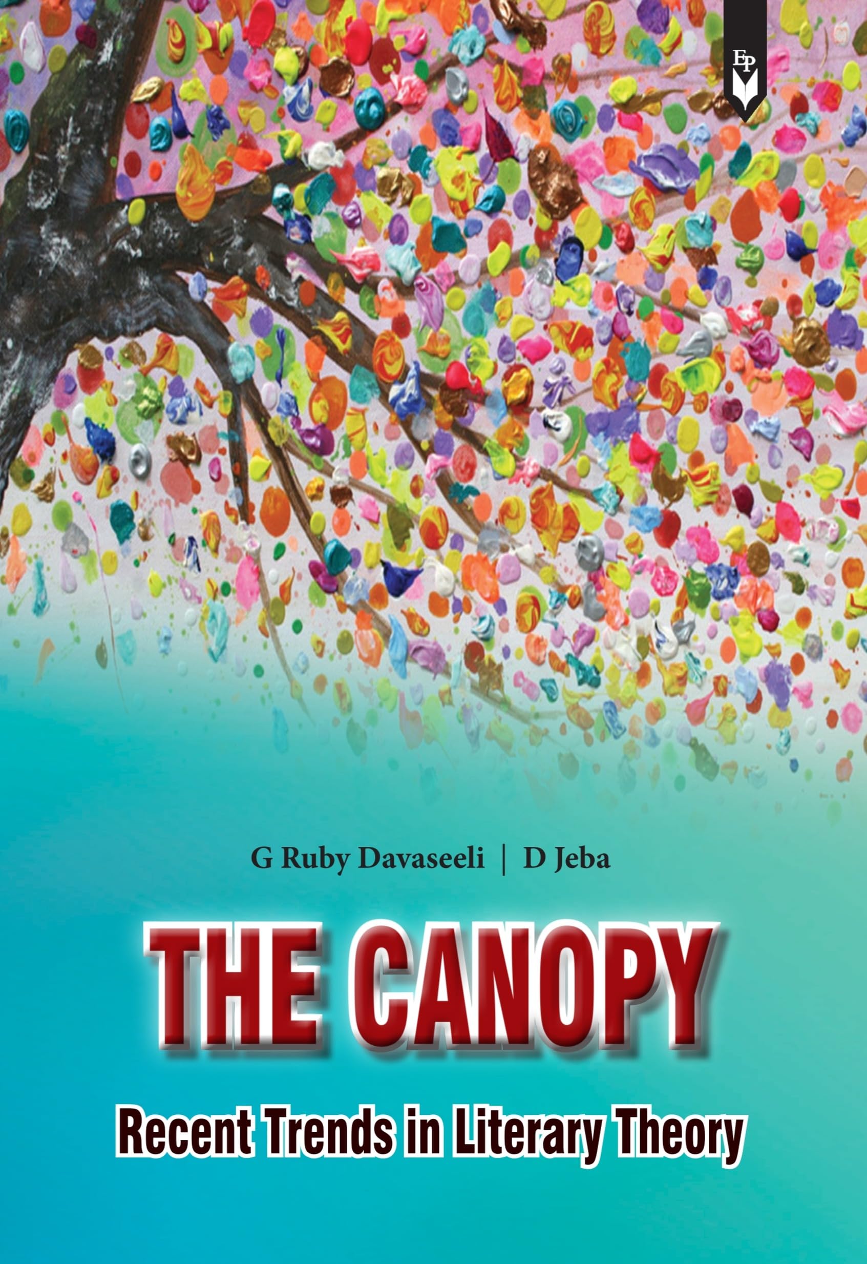 The Canopy: Recent Trends in Literary Theory