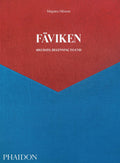 Fviken: 4015 Days, Beginning to End (Nordic Cuisine from WorldRenowned Swedish Chef Magnus Nilsson)