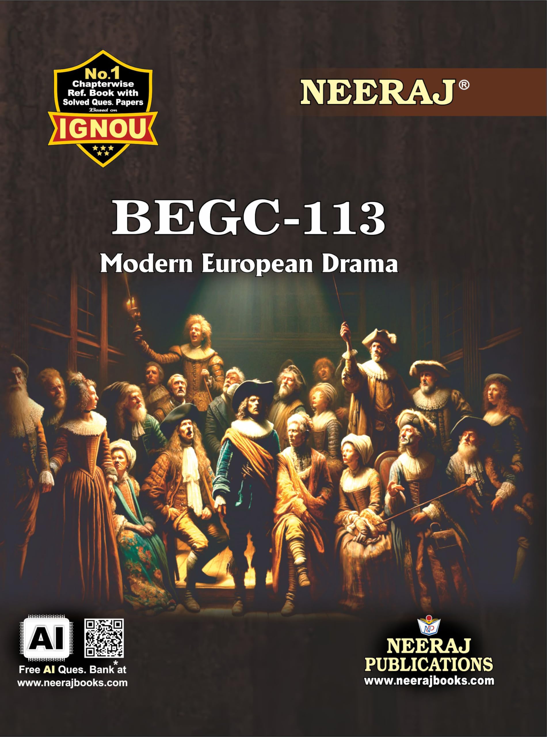 NEERAJ BEGC 113 Modern European Drama  English Medium  For BA  IGNOU  Chapter Wise Help Book including Many Solved Sample Pa