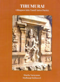 Tirumurai Glimpses in to Tamil Saiva Poetry  Hardbound