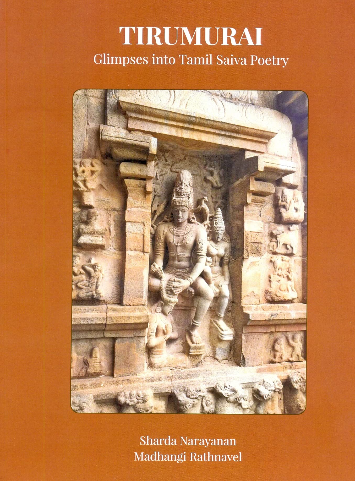 Tirumurai Glimpses in to Tamil Saiva Poetry  Hardbound