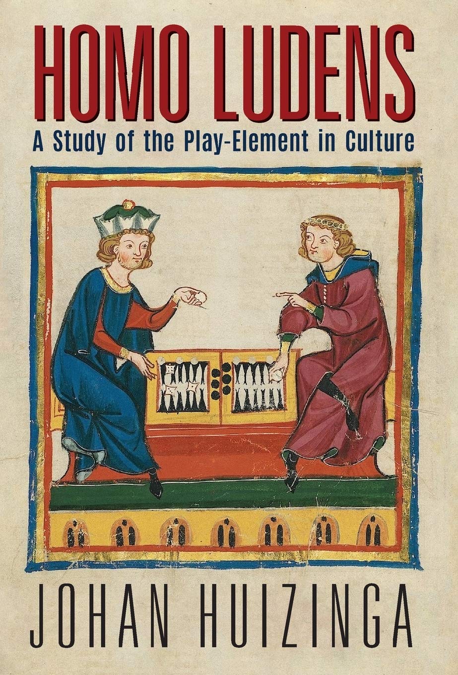 Homo Ludens: A Study Of The PlayElement In Culture
