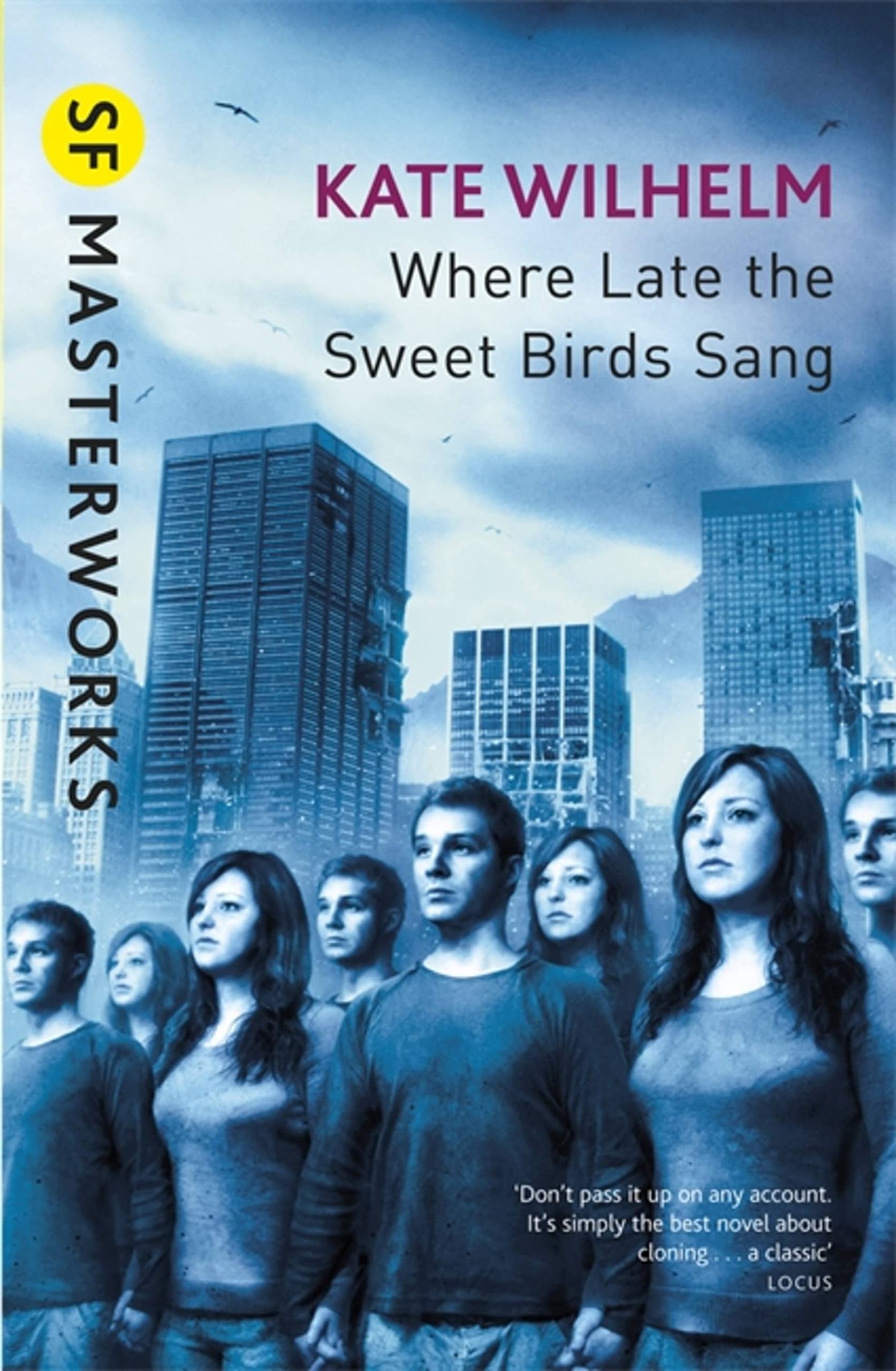 Where Late The Sweet Birds Sang (S.F. MASTERWORKS)