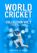 WORLD CRICKET COLLECTION  (1963  1995) VOLUME 1
