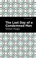 The Last Day Of A Condemned Man (Mint Editions)