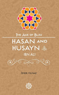 Hasan and Husayn (The Age of Bliss)