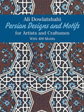 Persian Designs and Motifs for Artists and Craftsmen (Dover Pictorial Archive)