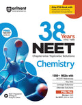 Arihant 38 Years NEET Chemistry Chapterwise Topicwise Solved Papers (20251988) | 1500+ MCQs with NCERT References, Concept Enha