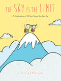 The Sky Is the Limit: A Celebration of All the Things You Can Do (Graduation Book for Kids, Preschool Graduation Gift, Toddler B