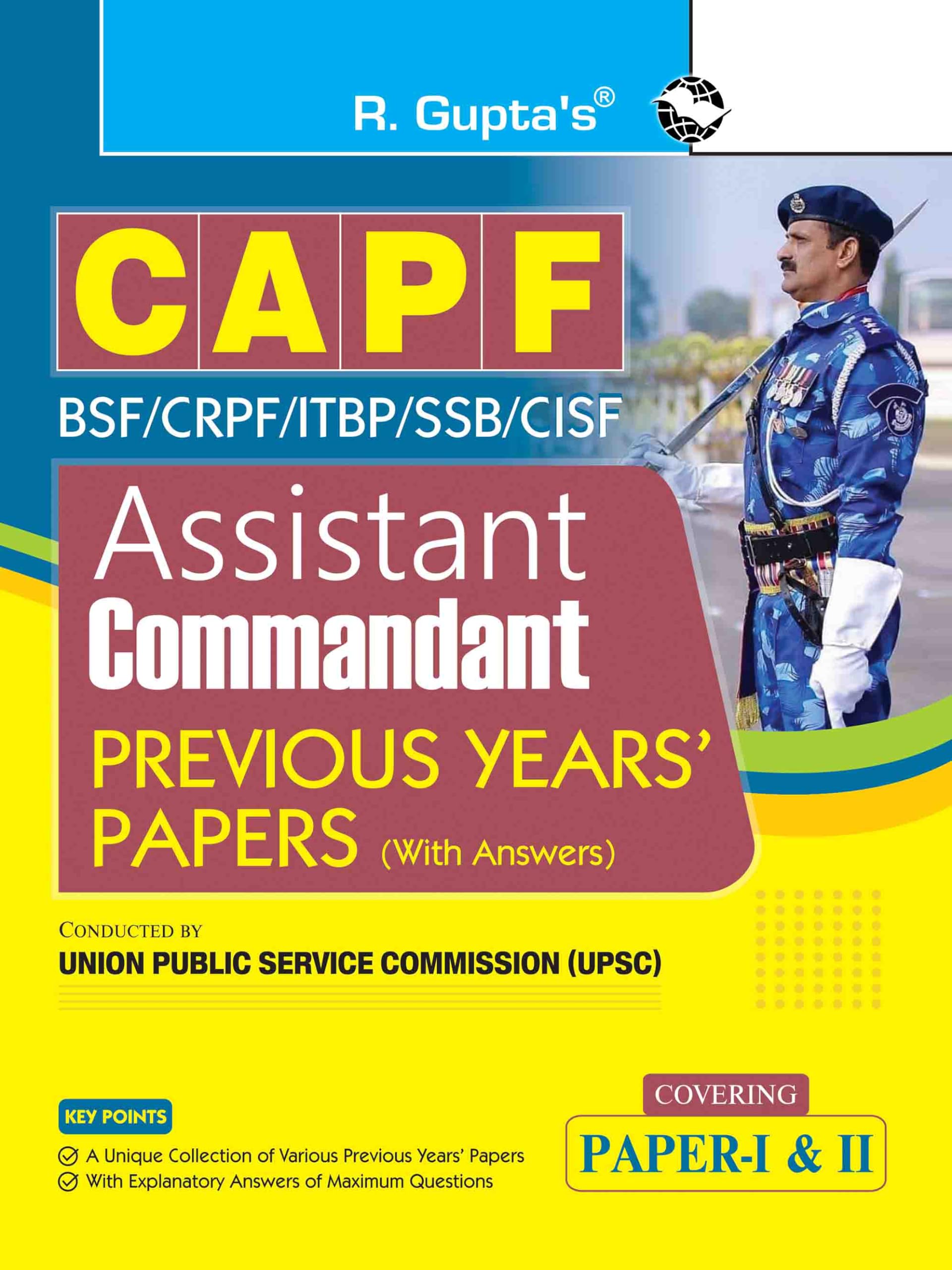UPSC: CAPF  Assistant Commandant (Paper I & II) Previous Years Papers (With Answers)