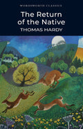 Return of the Native (Wordsworth Classics)