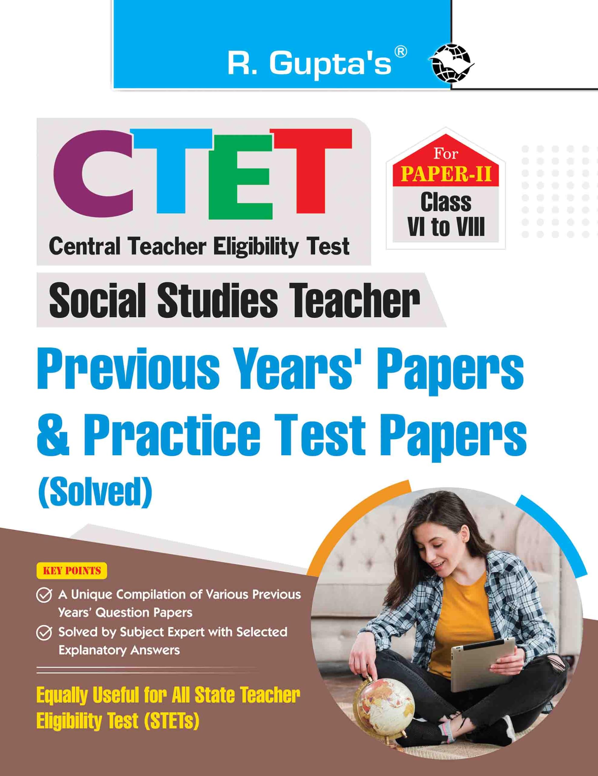 CTET/STETs : Social Studies Teachers (PaperII) (for Class VI to VIII) Previous Years Papers & Practice Test Papers (Solved)