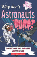 Big Ideas! : Why DonT Astronauts Burp?