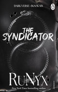 The Syndicator: The Sixth Book In A New Dark Mafia Romance Series From The Bestselling Author (The Dark Verse Series)