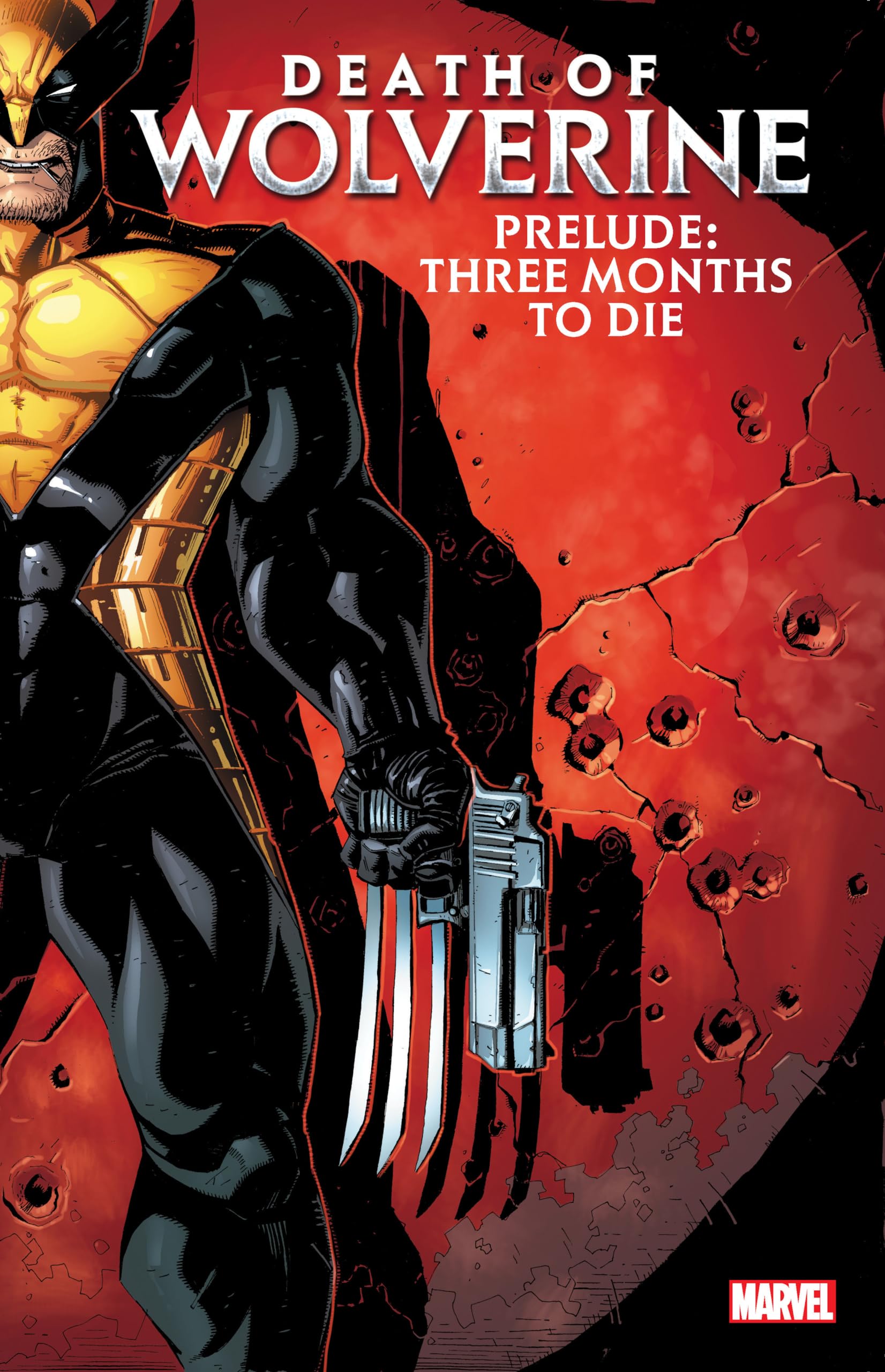 DEATH OF WOLVERINE PRELUDE: THREE MONTHS TO DIE