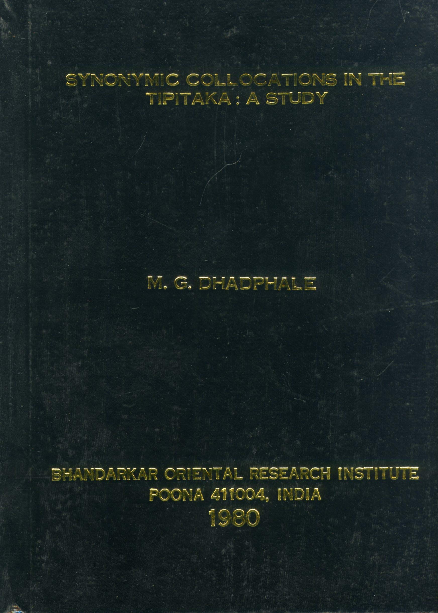 Synonymic Collections In The Tipitaka : A Study
