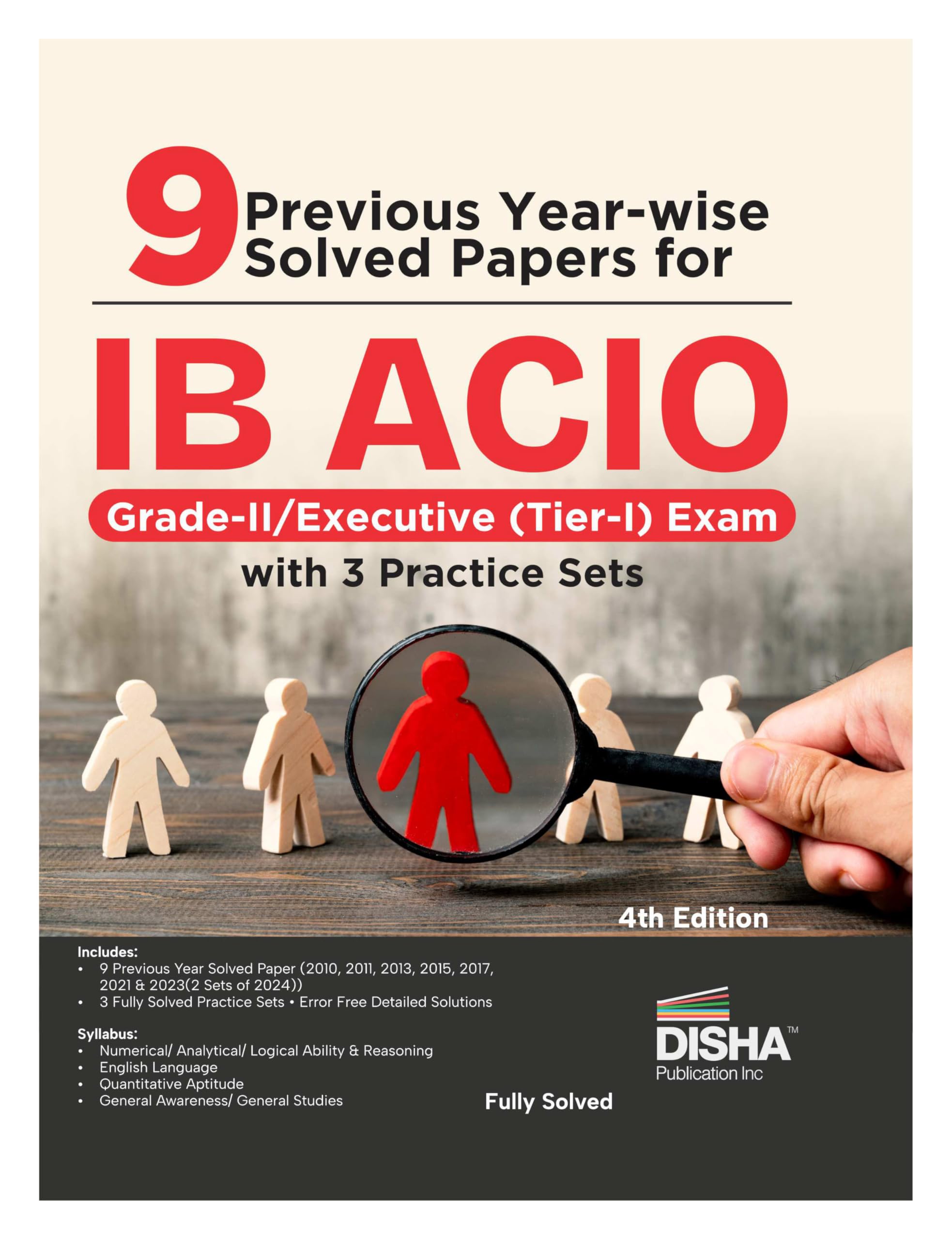 Disha 9 Previous YearWise Solved Papers Ib Acio GradeIi/ Executive (TierI) Exam With 3 Practice Sets 4Th Edition | Intelligen
