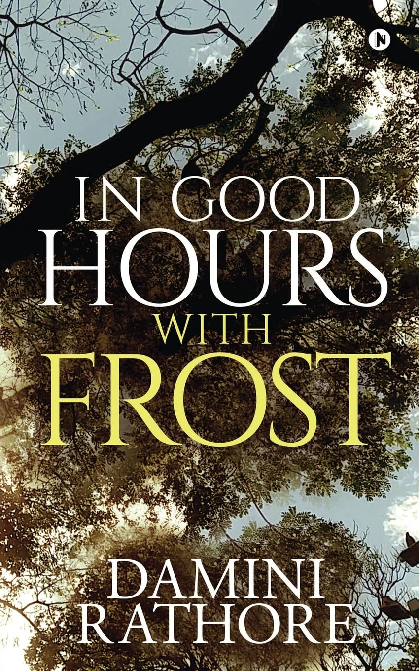 In Good Hours With Frost