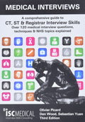 Medical Interviews (3rd Edition): A comprehensive guide to CT, ST & Registrar Interview Skills  Over 120 medical interview ques