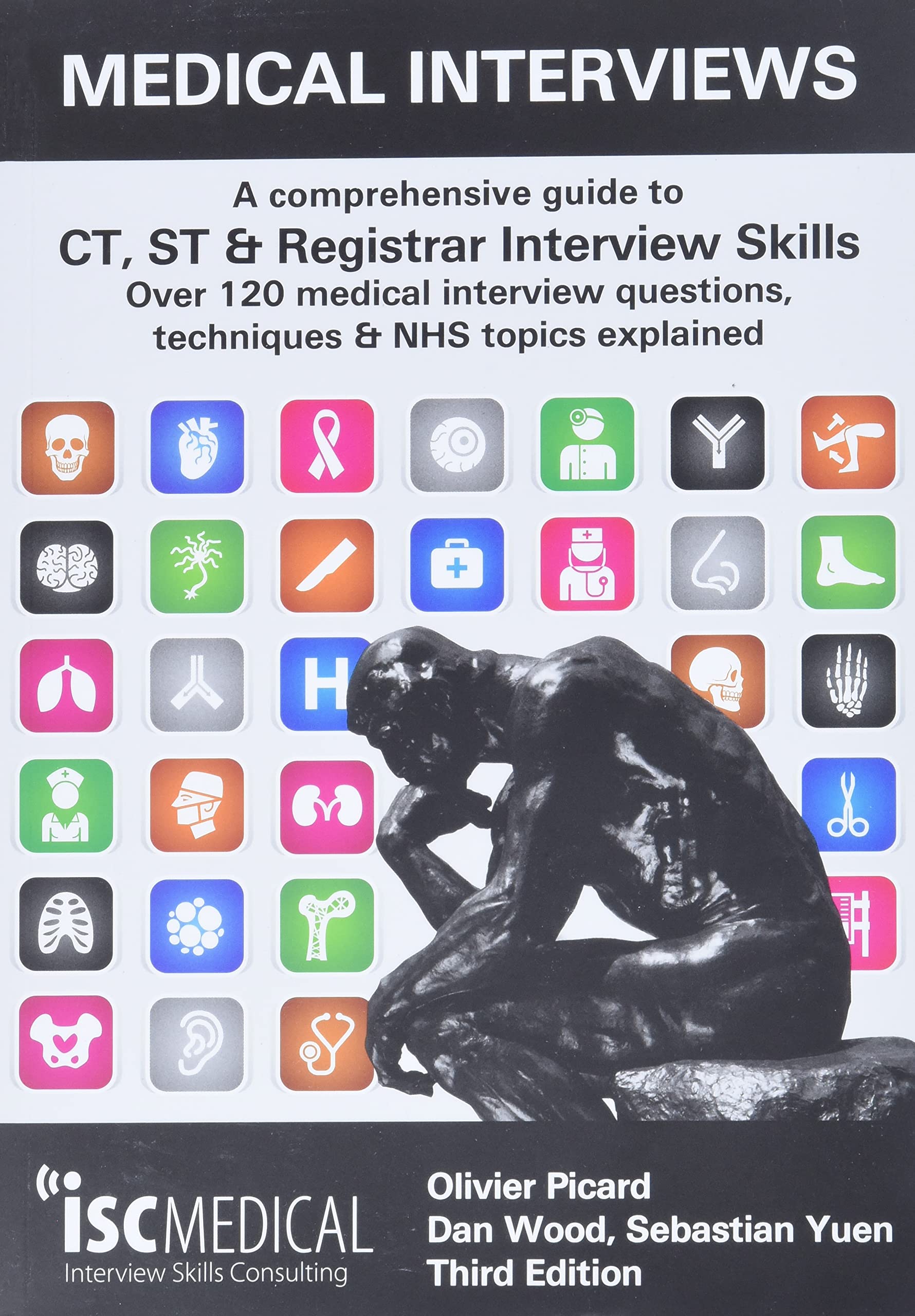Medical Interviews (3rd Edition): A comprehensive guide to CT, ST & Registrar Interview Skills  Over 120 medical interview ques