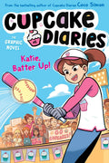 Katie, Batter Up! The Graphic Novel (5) (Cupcake Diaries: The Graphic Novel)