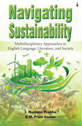 Navigating Sustainability: Multidisciplinary Approaches in English Language, Literature, and Society
