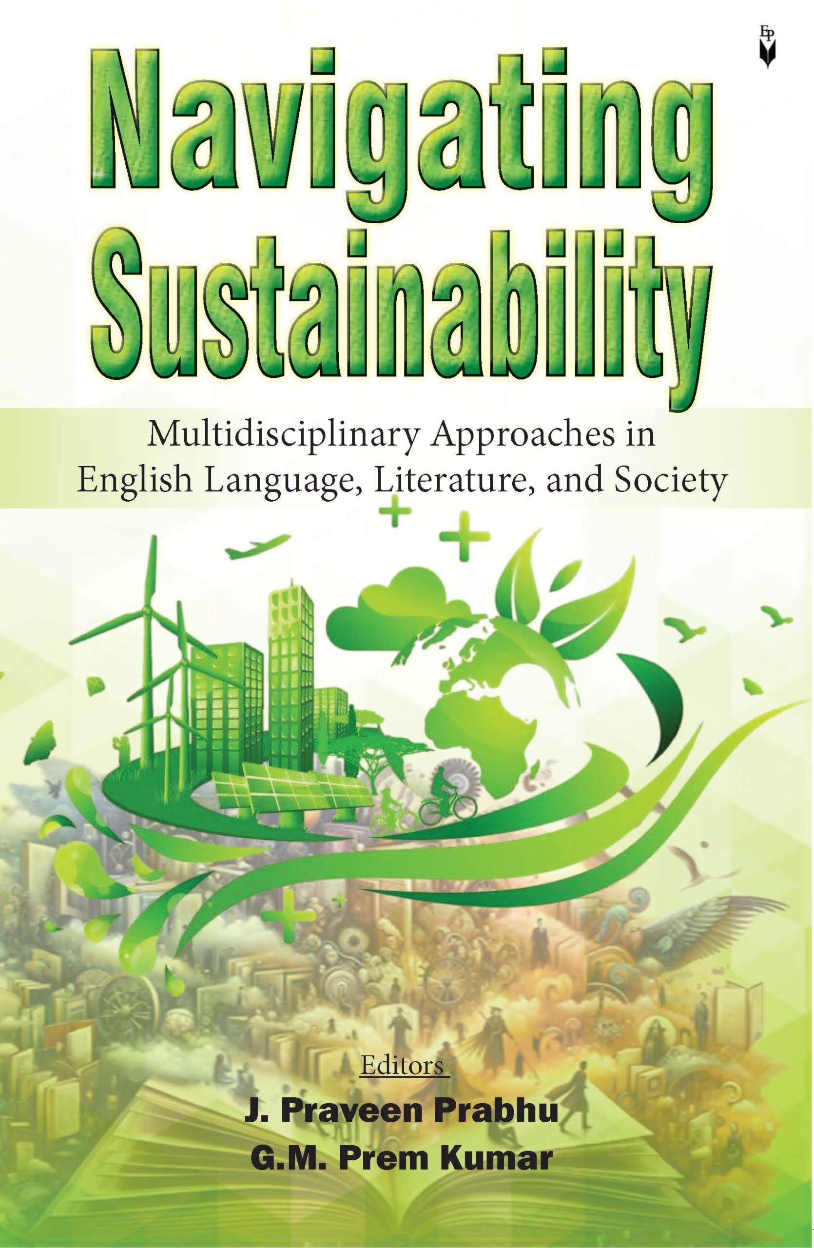 Navigating Sustainability: Multidisciplinary Approaches in English Language, Literature, and Society