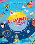 Elements of the Day: A illustrated STEAM nonfiction childrens book for 2026 about science and the periodic table for ages 7+