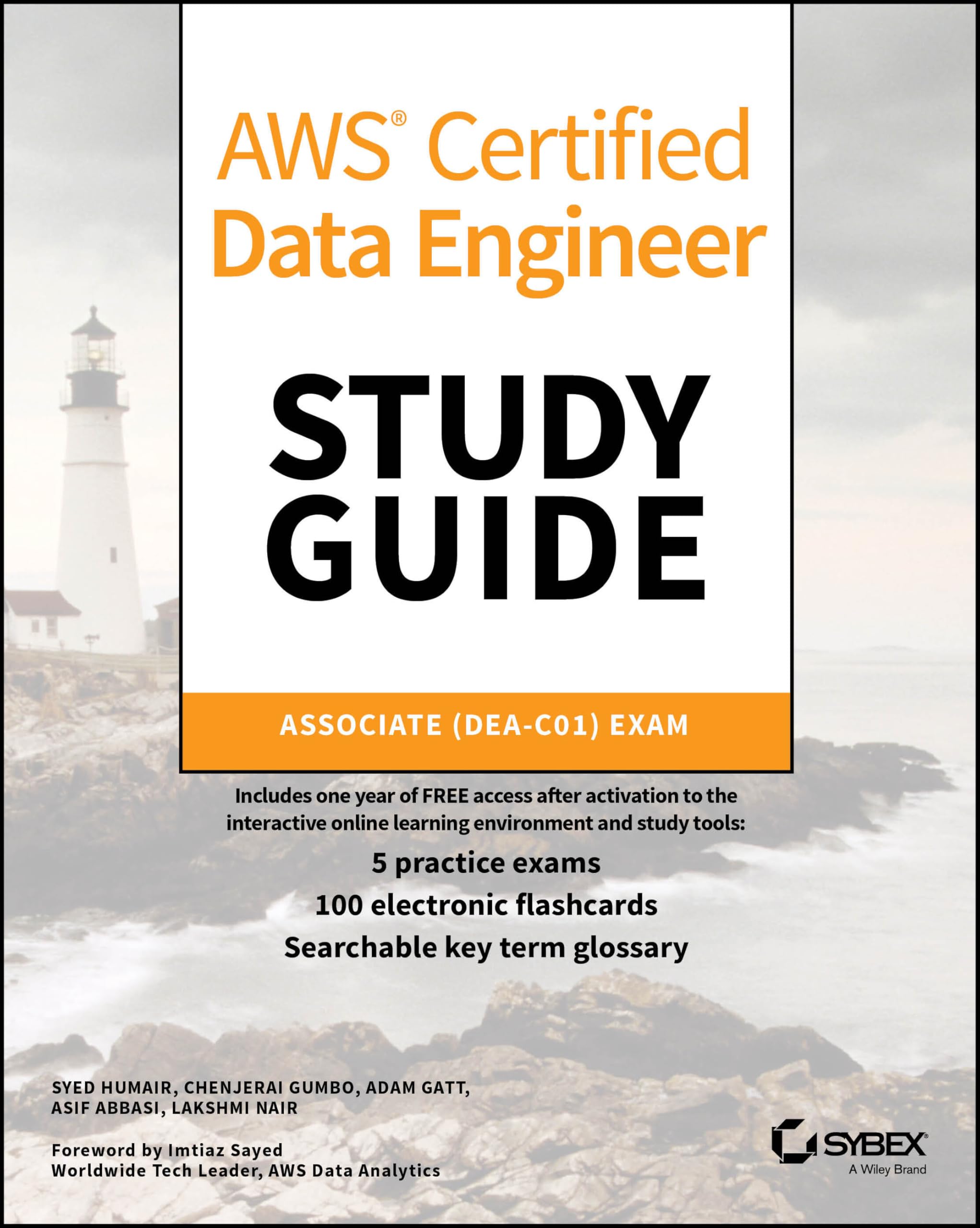 AWS Certified Data Engineer Study Guide: Associate (DEAC01) Exam (Sybex Study Guide)
