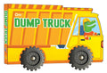 Cutout Board Book : Dump Truck  Small Wheel for Childrens Activity | Picture | Cute Rhymes | Wonderful Gift for Kids; 1+ Ages