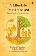 A Lifestyle Remembered: Finding Health in Forgotten Habits