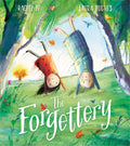 The Forgettery: A magical imaginative adventure celebrating the unique bond between grandparent and grandchild, and touching sen