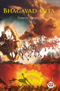 BhagavadGita Sir Edwin Arnold Sir Edwin Arnold