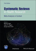 Systematic Reviews in Health Research: MetaAnalysis in Context
