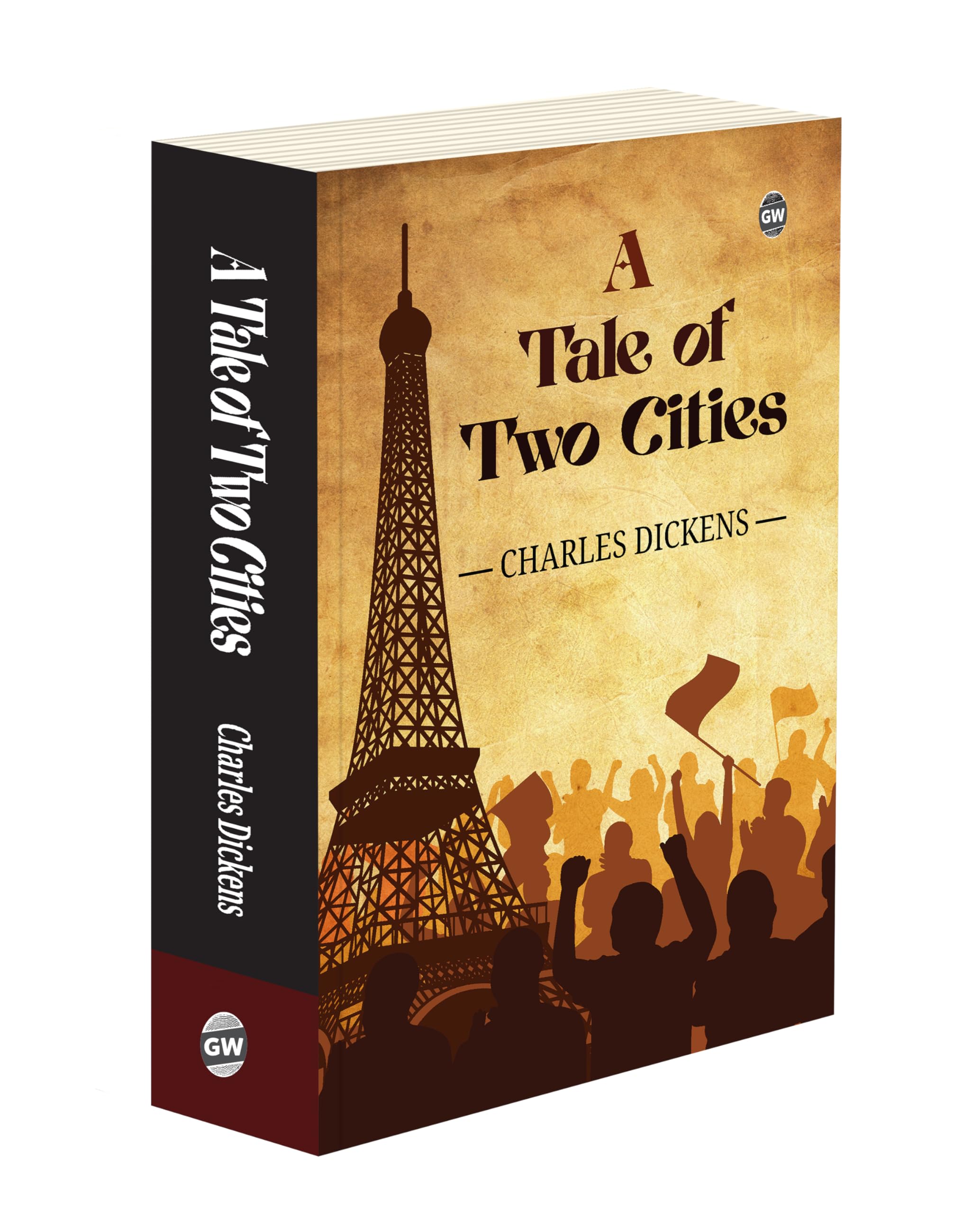 A Tale Of Two Cities by Charles Dickens (Paperback) : Classic English Novel, AllTime Best Historical Fiction, Timeless Tale of 