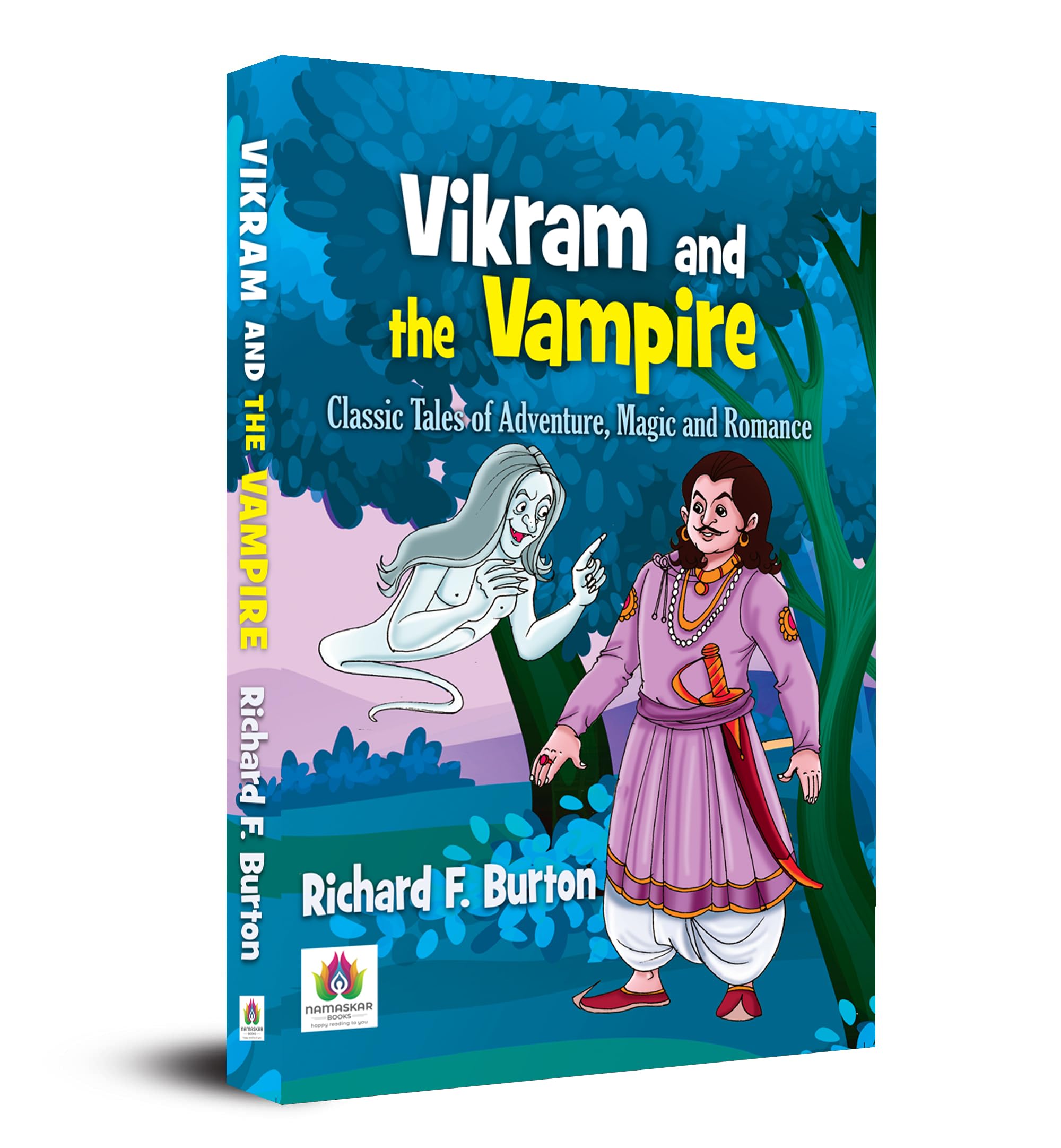 Vikram And The Vampire: Classic Tales Of Adventure, Magic, And Romance