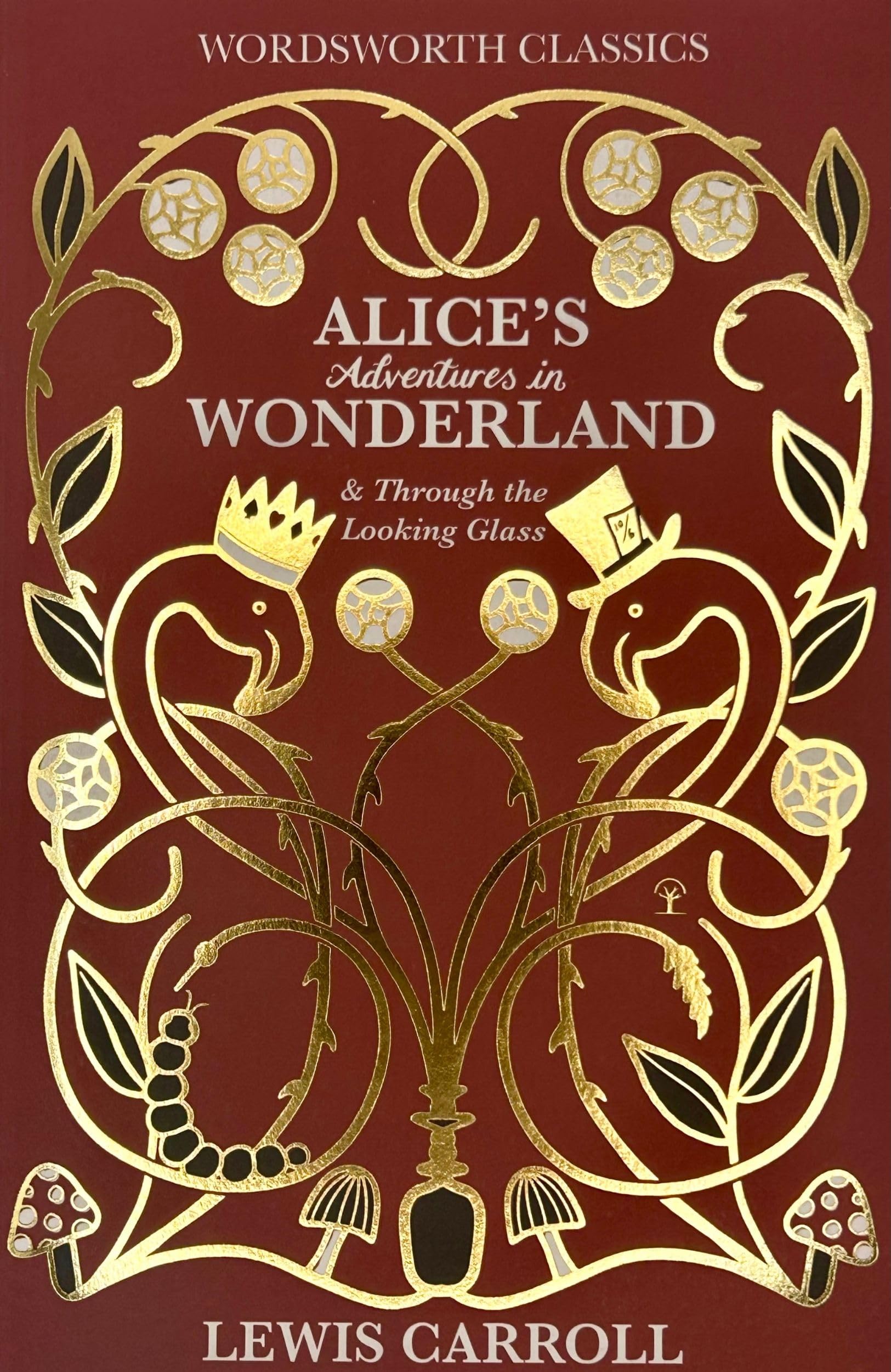 Alice in Wonderland & Through the LookingGlass (Wordsworth Classics)