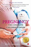 Pregnancy: The Complete Childbirth Book