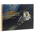 Finding Shangri La: Visions of Ladakh and Spiti