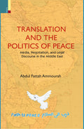 Primus Books  Translation and the Politics of Peace: Media, Negotiation, and Political Discourse in the Middle East