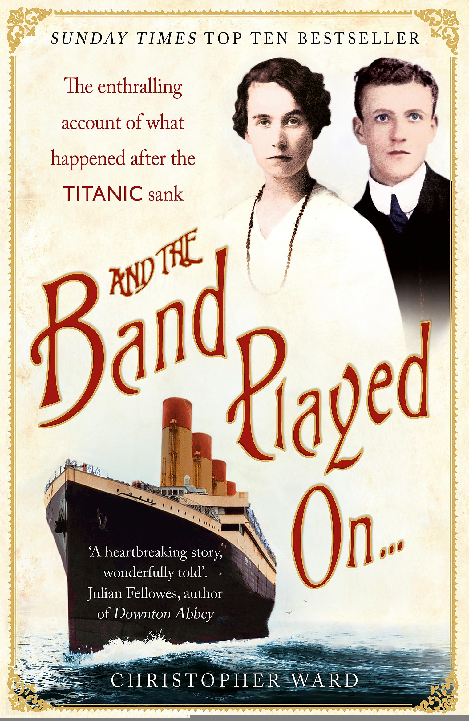 And the Band Played On . . .: The Enthralling Account of What Happened After the Titanic Sank
