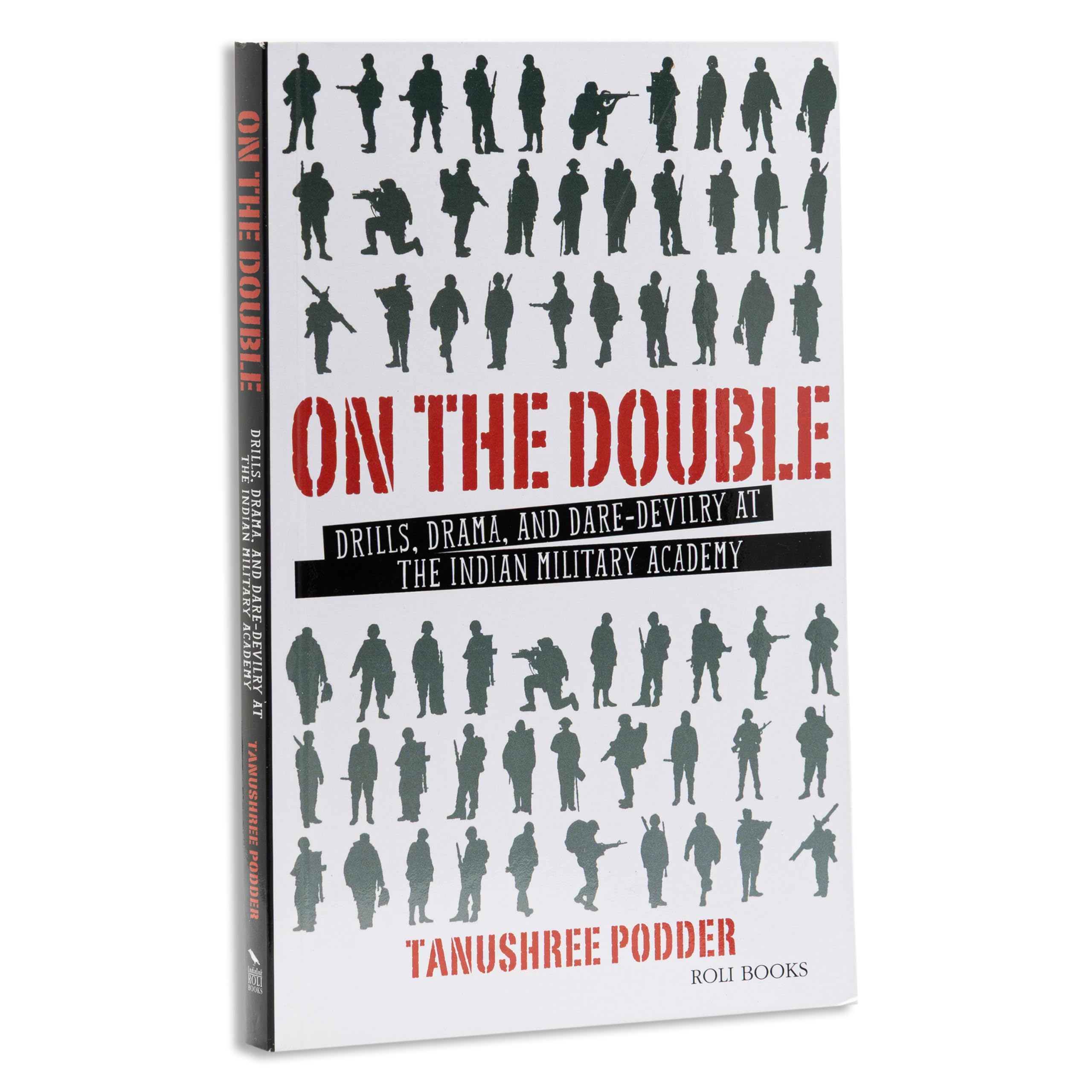 On the Double: Drills, Drama and DareDevilry at The Indian Military Academy