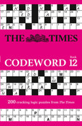 The Times Codeword: Book 12: 200 Cracking Logic Puzzles (12)