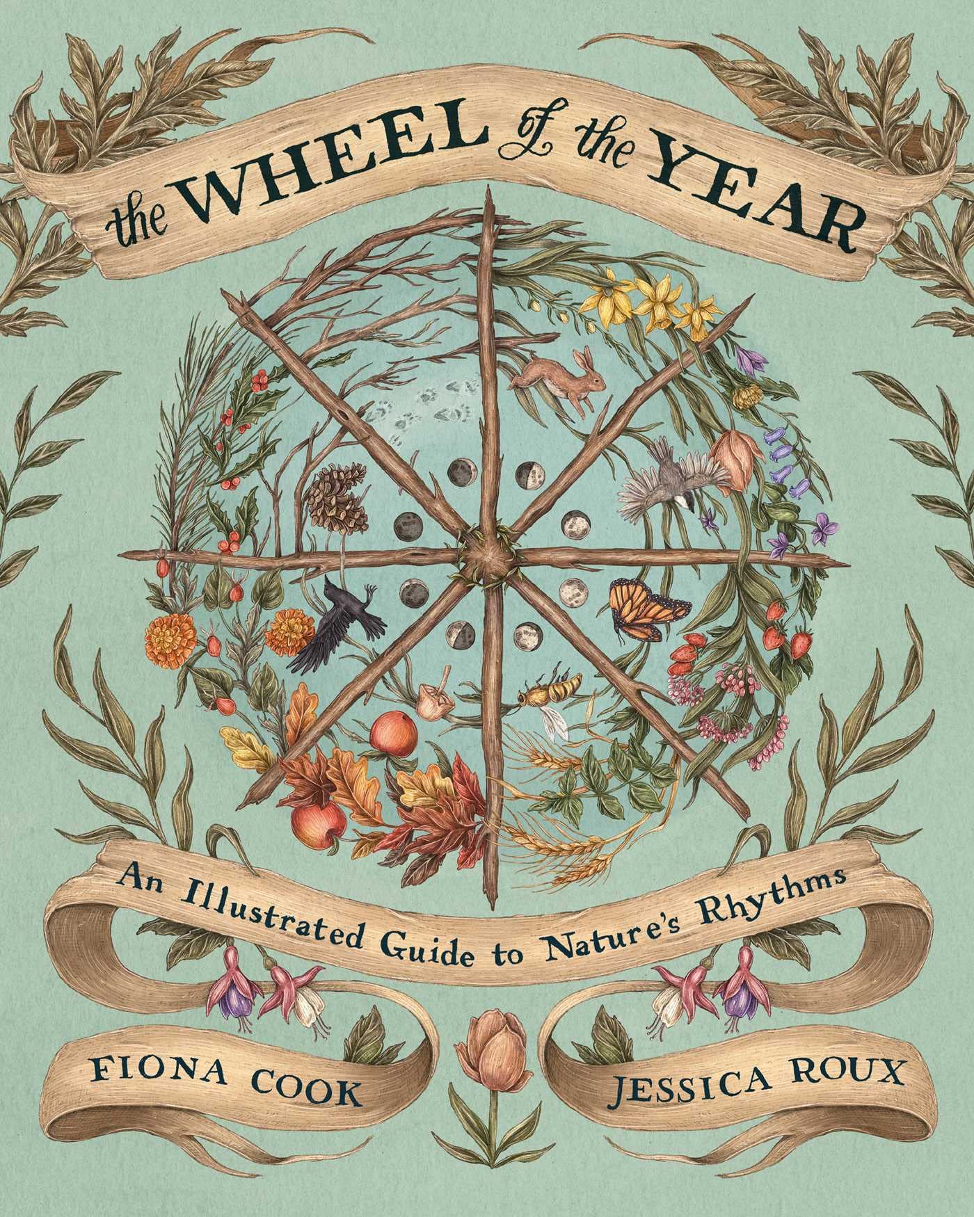 The Wheel of the Year: An Illustrated Guide to Natures Rhythms