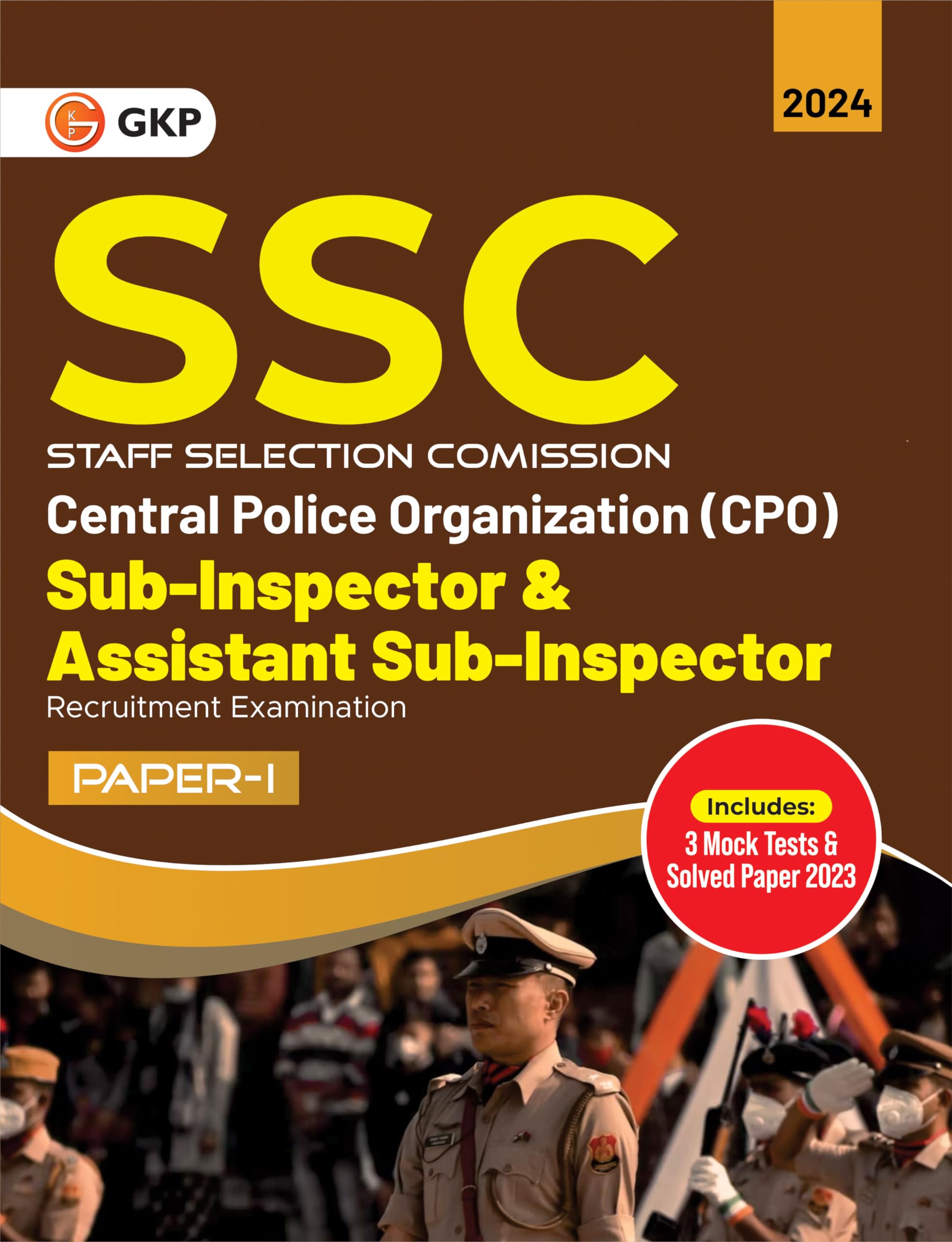 GKP SSC CPO : SubInspector & Assistant SubInspector Paper I  Guide 2024
