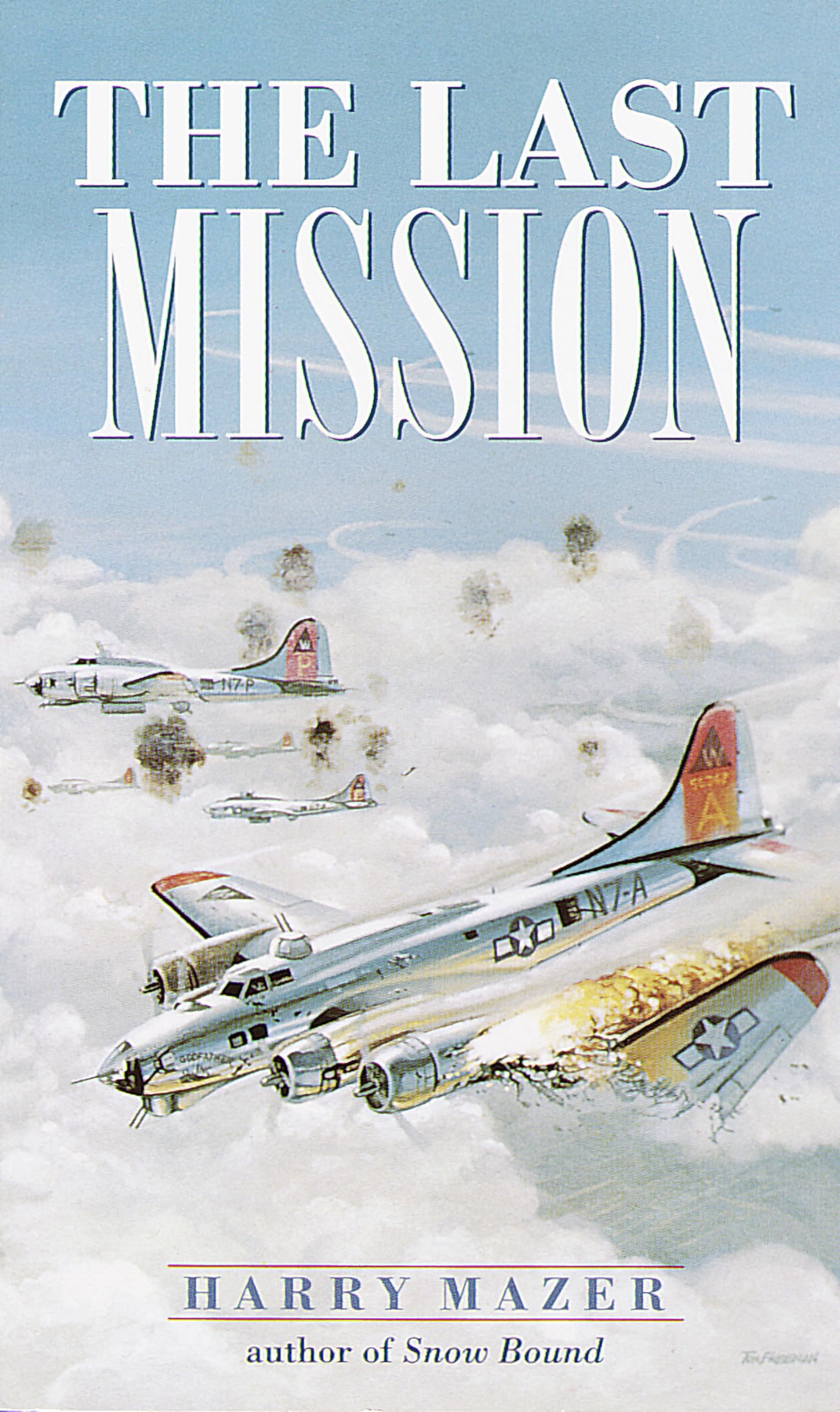 The Last Mission (LaurelLeaf Historical Fiction)