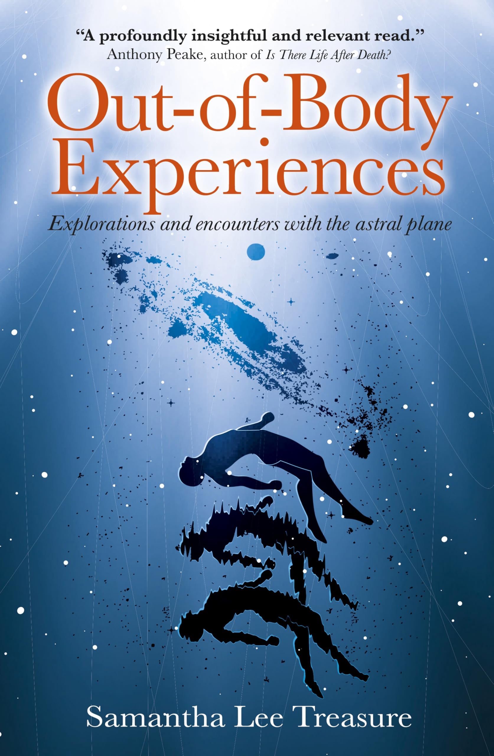 OutofBody Experiences: Explorations and Encounters on the Astral Plane