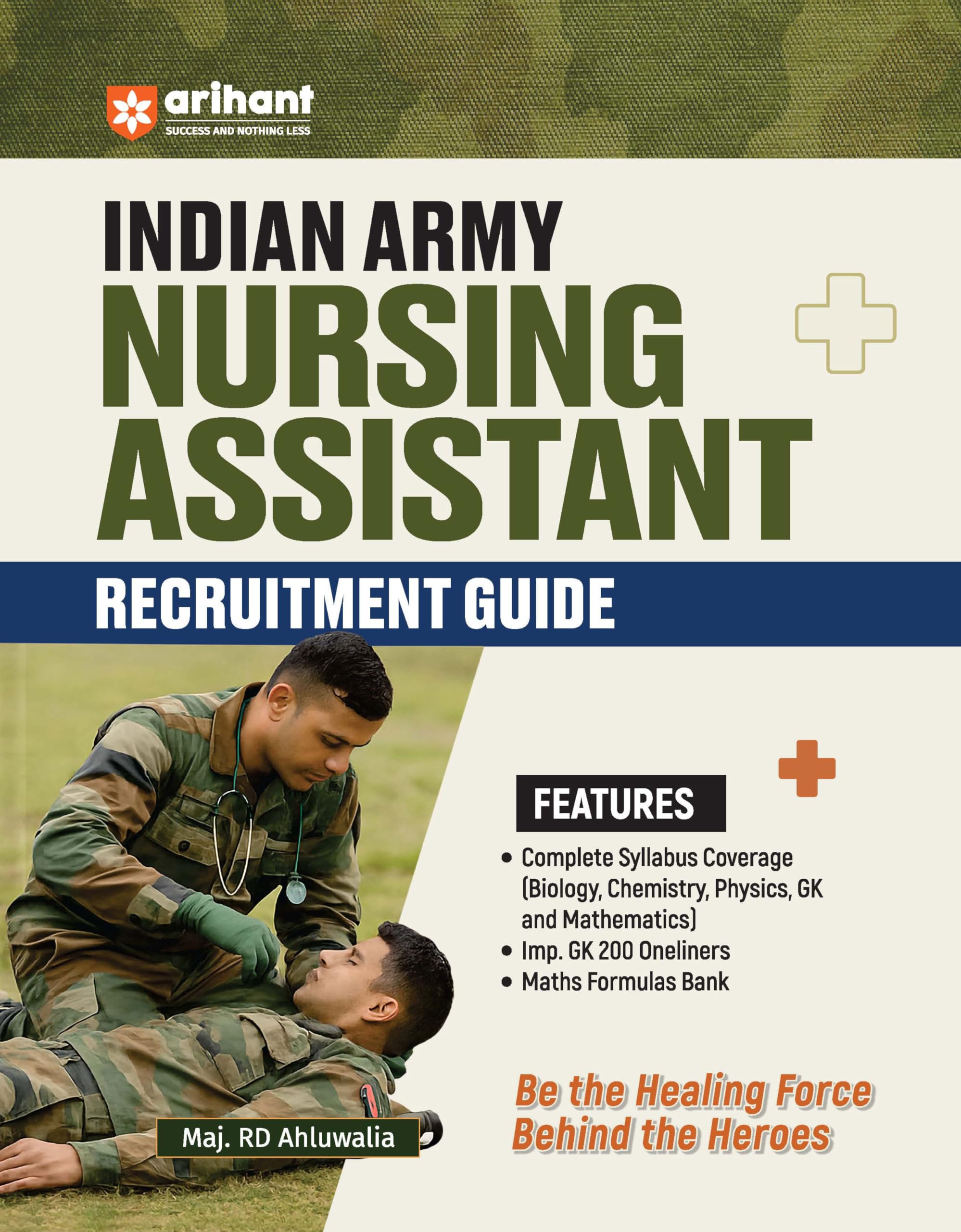 Arihant Indian Army Nursing Assistant Recruitment Exam | Complete Syllabus Coverage, Chapterwise PYQs, Maths Formulas | English 
