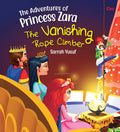 Princess stories : The Vanishing Rope Climber (The Adventure of Princess Zara)