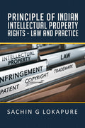 PRINCIPLE OF INDIAN INTELLECTUAL PROPERTY RIGHTS  LAW AND PRACTICE